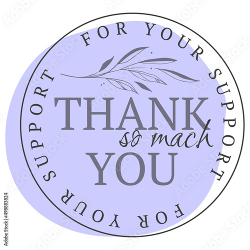 Thank you for your support. Vintage vector thank you handwritten inscription. hand drawn lettering. Thank you calligraphy. Thank you card. Vector illustration.