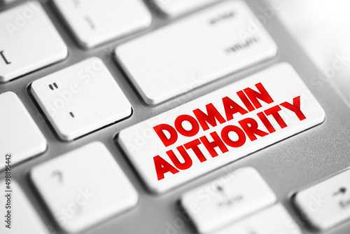 Domain authority - website describes its relevance for a specific subject area or industry, text concept button on keyboard photo