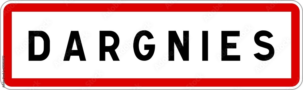 Panneau entrée ville agglomération Dargnies / Town entrance sign Dargnies Panneau entrée ville agglomération Dargnies / Town entrance sign Dargnies