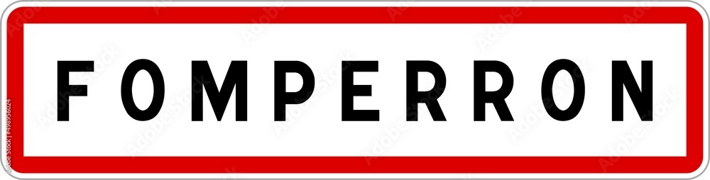 Panneau entrée ville agglomération Fomperron / Town entrance sign Fomperron Panneau entrée ville agglomération Fomperron / Town entrance sign Fomperron