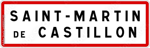 Panneau entrée ville agglomération Saint-Martin-de-Castillon / Town entrance sign Saint-Martin-de-Castillon