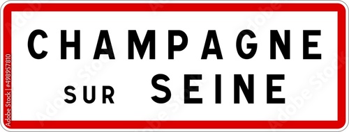 Panneau entr  e ville agglom  ration Champagne-sur-Seine   Town entrance sign Champagne-sur-Seine