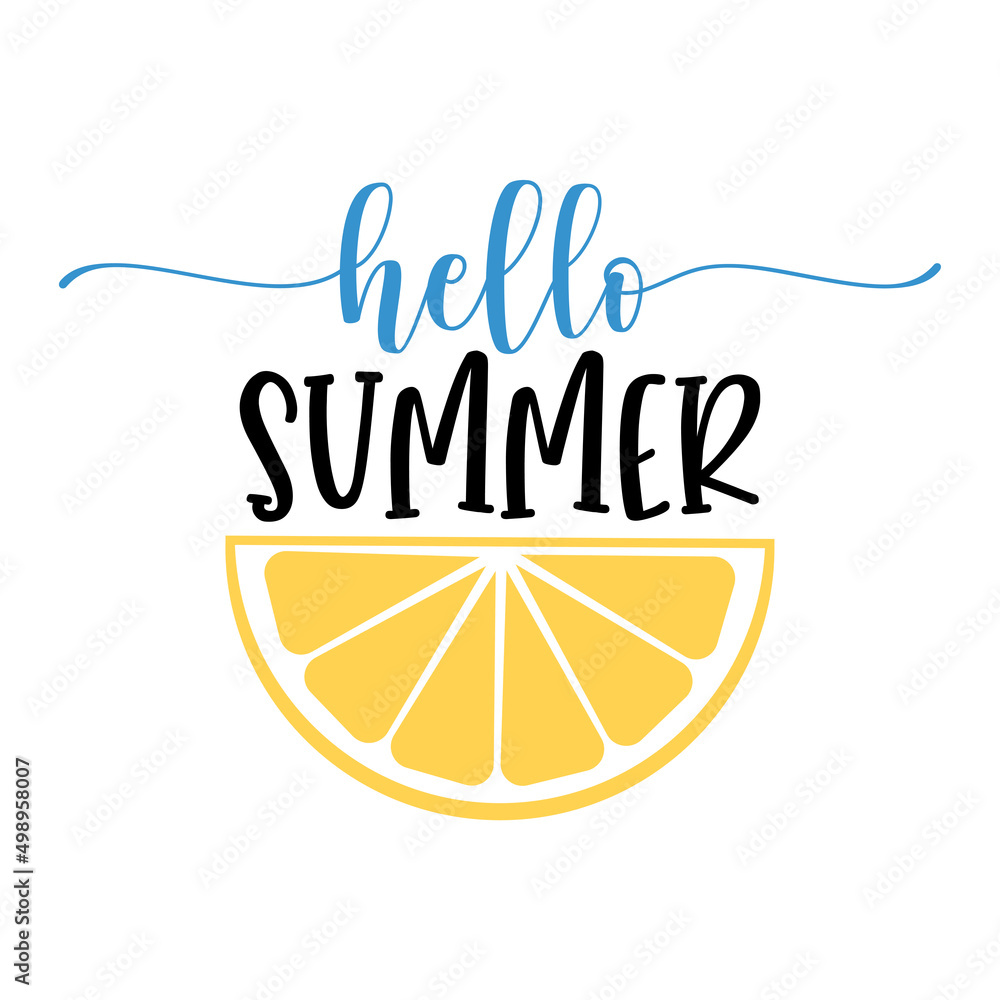 Hello summer inspirational slogan inscription. Summer vector quotes. Illustration for prints on t-shirts and bags, posters, cards. Isolated on white background. Motivational phrase.  - obrazy, fototapety, plakaty 