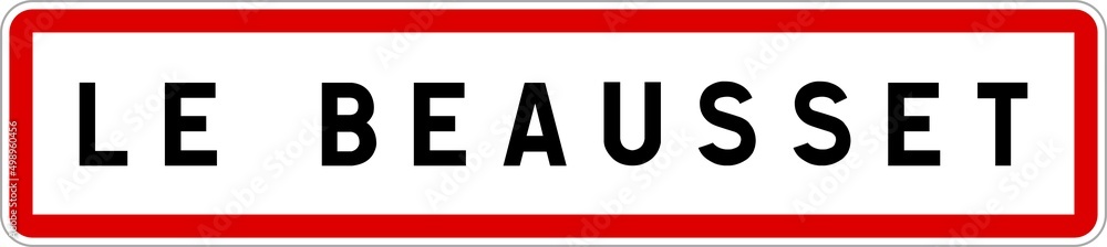 Panneau entrée ville agglomération Le Beausset / Town entrance sign Le Beausset