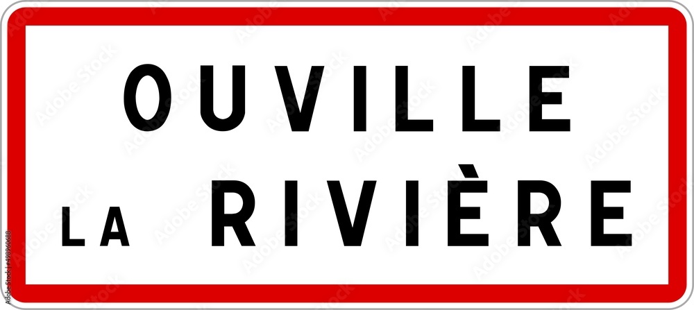Panneau entrée ville agglomération Ouville-la-Rivière / Town entrance sign Ouville-la-Rivière