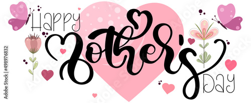  Celebration Happy MOTHER'S DAY Calligraphy vector with flowers, butterflies, hearts and leaves. Greeting Card vector. Illustration Mother's day