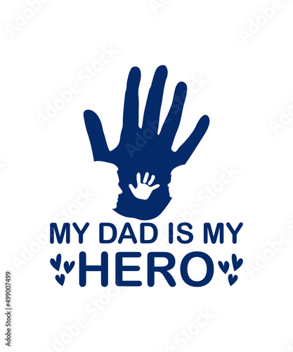 my dad is my hero father's day t-shirt design
