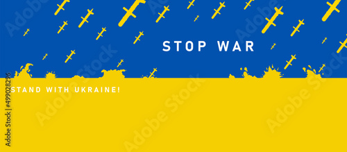 Stop war and stand with Ukraine. Banner with yellow and blue flag and falling destructive missiles. Russian military aggression. Design to support Ukrainian people. Cartoon flat vector illustration