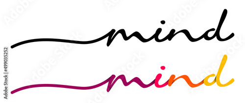 Mind Handwriting Black & Colorful Lettering Calligraphy Banner. Greeting Card Vector Illustration.