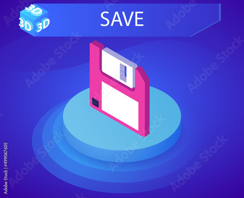 Save isometric design icon. Vector web illustration. 3d colorful concept
