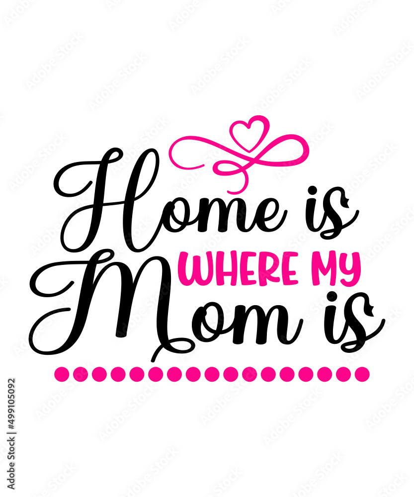 Fototapeta premium Mothers day, Mothers day svg bundle, Mom Svg Bundle, Mama Svg, Mom Life Svg, Mom Svg, Mother's Day Svg, Momlife Svg, Mom Svg Bundle, Mom, Svg, dxf, svg for moms, mom quotes bundle, mom life bundle, 10