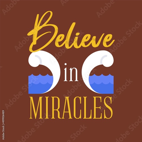 Beleive in miracles text with split waves icon