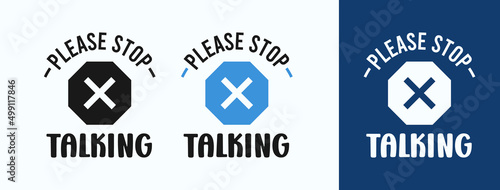 Please Stop Talking for t-shirt, print, card, mug and much more