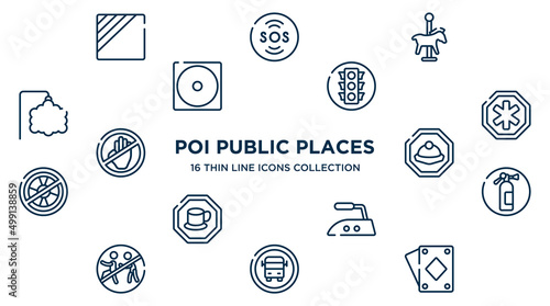 concept of 16 poi public places outline icons such as dry in shade, carousel horse, round traffic, phary, mine site, fire estinguisher, hot iron, school bus stop, diamond ace vector illustration.