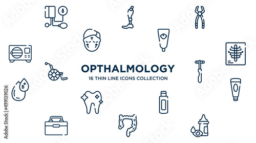 concept of 16 opthalmology outline icons such as tonometer, tooth pliers, baby cream, x rays, neurology reflex hammer, facial foam, body oil, intestine, eye drop vector illustration.