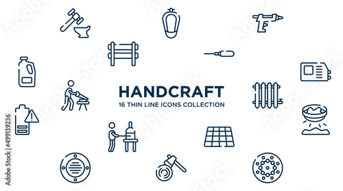 concept of 16 handcraft outline icons such as blacksmith, glue gun, autoloader, welding hine, radiator, panning, tiles, woodcutter, beadwork vector illustration.