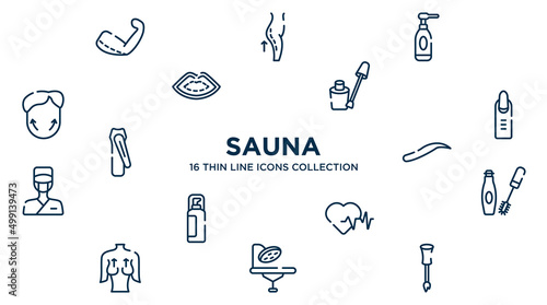 concept of 16 sauna outline icons such as brachioplasty, cleansing, nail color, nail, eyebrows, mascara makeup, hearts, operating table, nail brush vector illustration.