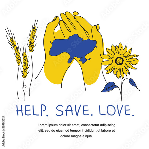 Vector Illustration with hands care Ukraine, tradition flower and lettering HELP. SAVE. LOVE. Vector illustration global politics, NO WAR, aggression problem picture in continuous line art style