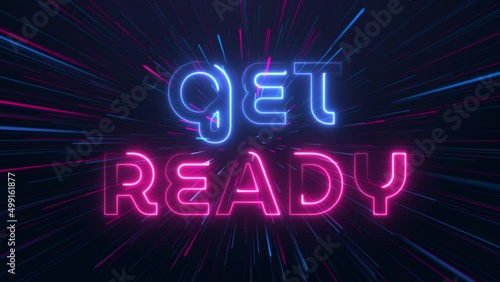 get ready  - neon text with neon lines animation.blue and pink color. Glowing Neon Lights concept.