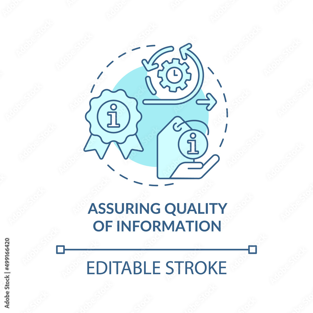 Assuring quality of information turquoise concept icon. Role of information industry abstract idea thin line illustration. Isolated outline drawing. Editable stroke. Arial, Myriad Pro-Bold fonts used Assuring quality of information turquoise concept icon. Role of information industry abstract idea thin line illustration. Isolated outline drawing. Editable stroke. Arial, Myriad Pro-Bold fonts used