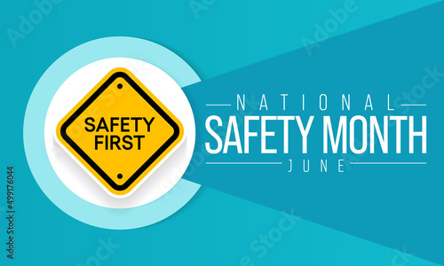 National safety month is observed every year in June to remind us the importance of safety and awareness of our surroundings. Vector illustration