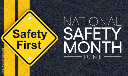 National safety month is observed every year in June to remind us the importance of safety and awareness of our surroundings. 3D Rendering photo