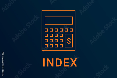 index text. Calculator symbolizes economy. index logo on dark background. Illustration index . Financial screensaver. Minimalist orange calculator