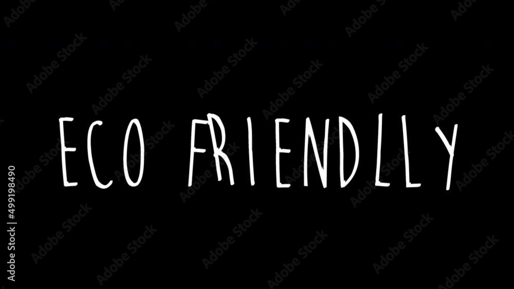 eco friendly word - Hand drawn animated wiggle . Two color - black and white. 2d typographic doodle animation. High resolution 4K. eco friendly word - Hand drawn animated wiggle . Two color - black and white. 2d typographic doodle animation. High resolution 4K.