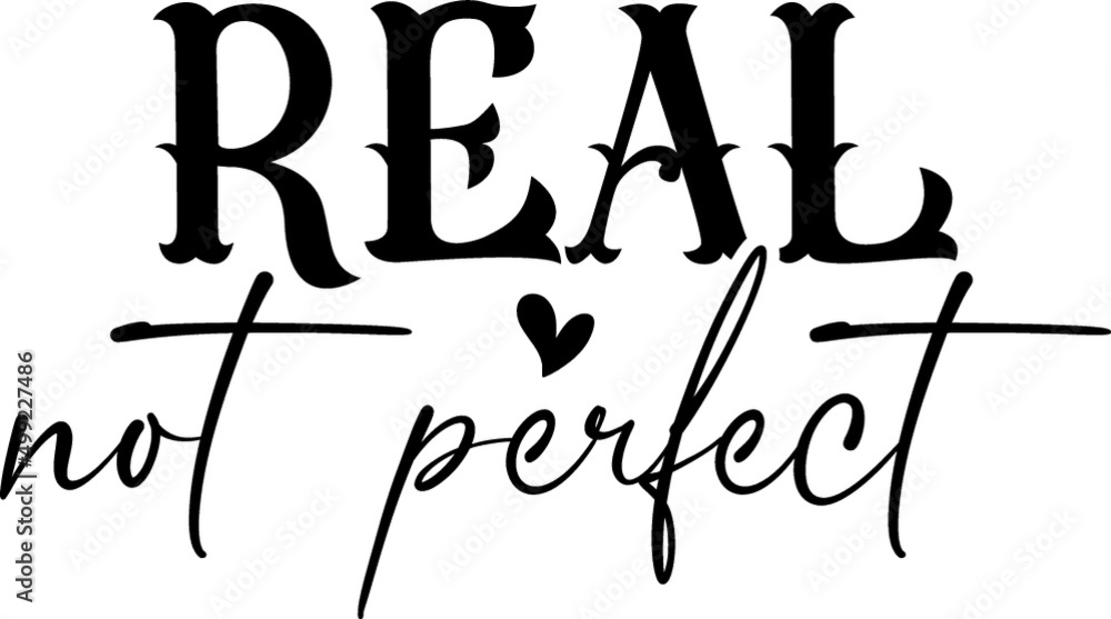 Real Not Perfect 