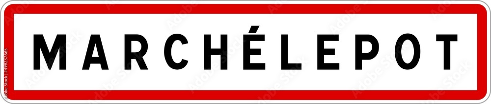 Panneau entrée ville agglomération Marchélepot / Town entrance sign Marchélepot Panneau entrée ville agglomération Marchélepot / Town entrance sign Marchélepot
