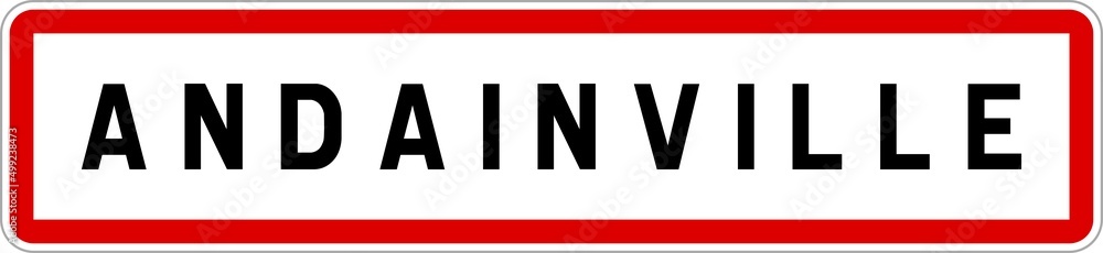 Panneau entrée ville agglomération Andainville / Town entrance sign Andainville