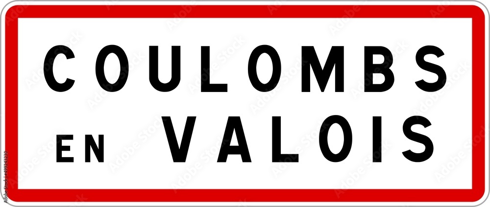 Panneau entrée ville agglomération Coulombs-en-Valois / Town entrance sign Coulombs-en-Valois
