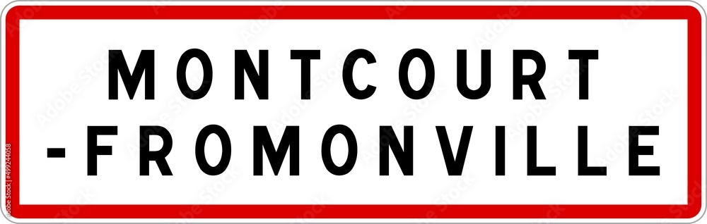 Panneau entrée ville agglomération Montcourt-Fromonville / Town entrance sign Montcourt-Fromonville Panneau entrée ville agglomération Montcourt-Fromonville / Town entrance sign Montcourt-Fromonville