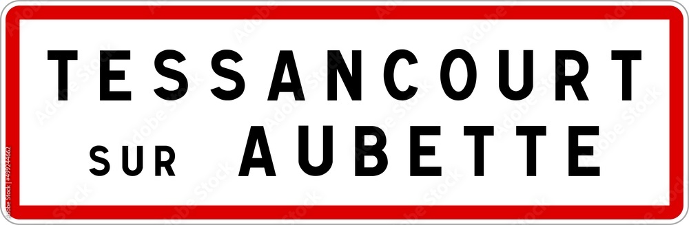 Panneau entrée ville agglomération Tessancourt-sur-Aubette / Town entrance sign Tessancourt-sur-Aubette Panneau entrée ville agglomération Tessancourt-sur-Aubette / Town entrance sign Tessancourt-sur-Aubette