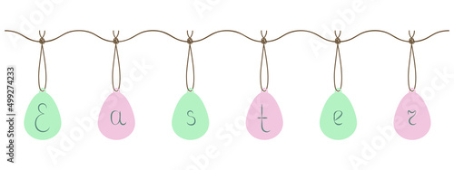 Garland of pink and green Easter eggs. The word Easter is written in the eggs. Color vector illustration. Colorful souvenirs hang on a thread with a knot. Flat style. Happy easter. Hanging decoration.