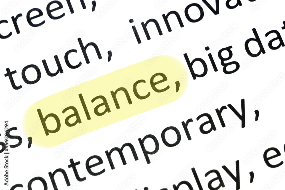 Word balance undelnines among other words printed on white paper. Word balance undelnines among other words printed on white paper.