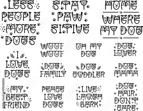 Funny Dog quotes set, lettering sayings. Vector illustration.