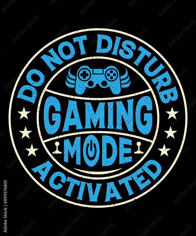 Do not disturb gaming mod activated T-shirt design . Video game t shirt designs, Retro video game t shirts, Print for posters, clothes, advertising. Do not disturb gaming mod activated T-shirt design . Video game t shirt designs, Retro video game t shirts, Print for posters, clothes, advertising.