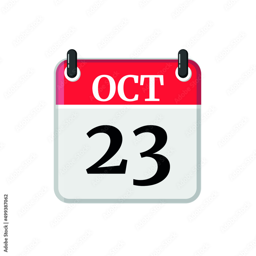 October 23 Calendar Icon. Calendar Icon with white background. Flat style. Date, day and month October 23 Calendar Icon. Calendar Icon with white background. Flat style. Date, day and month