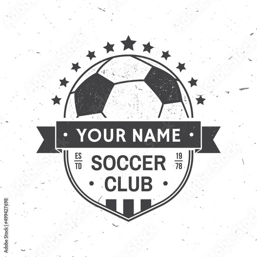 Soccer, football club badge design. Vector illustration. For college league football club sign, logo. Vintage monochrome label, sticker, patch with soccer ball silhouettes.