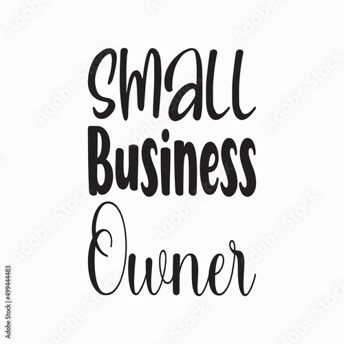 small business owner black letter quote photo