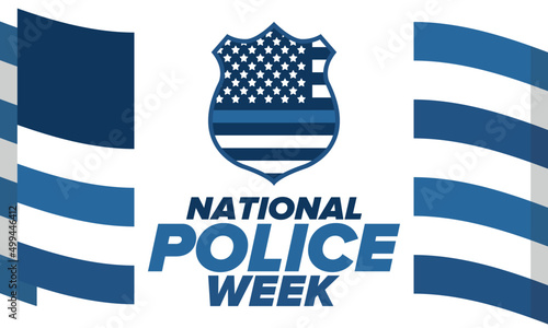 National Police Week in May. Celebrated annual in United States. In honor of the police hero. Police badge and patriotic elements. Officers Memorial Day. Poster, card, banner. Vector illustration