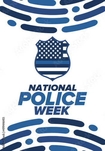 National Police Week in May. Celebrated annual in United States. In honor of the police hero. Police badge and patriotic elements. Officers Memorial Day. Poster, card, banner. Vector illustration