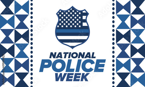 National Police Week in May. Celebrated annual in United States. In honor of the police hero. Police badge and patriotic elements. Officers Memorial Day. Poster, card, banner. Vector illustration