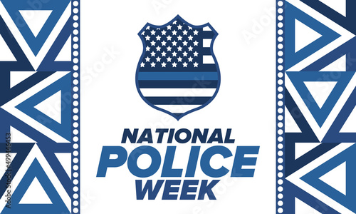 National Police Week in May. Celebrated annual in United States. In honor of the police hero. Police badge and patriotic elements. Officers Memorial Day. Poster, card, banner. Vector illustration