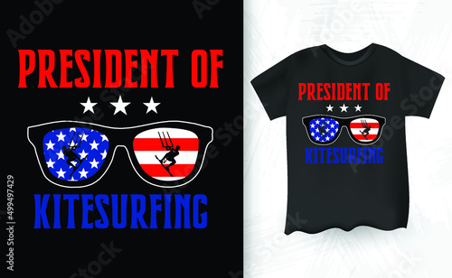 President Of Kitesurfing Funny Vintage Lover Funny Kite Surfing Kiteboarder Kitesurf Kitesurfing T-Shirt Design