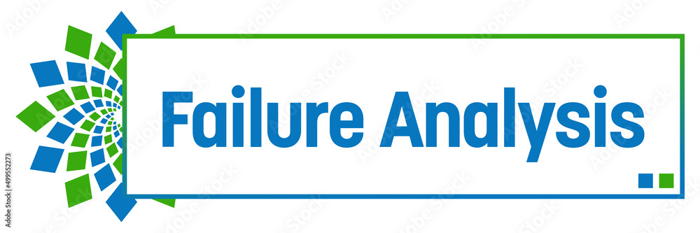 Failure Analysis Green Blue Circular Box Failure Analysis Green Blue Circular Box