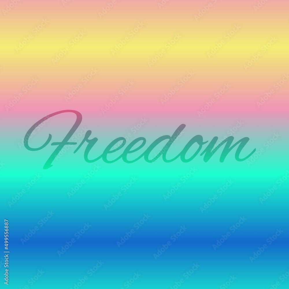 Font of Freedom. Italic Black text. An inscription or phrase, on a colored gradient background.