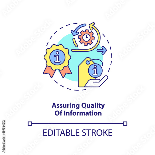 Assuring quality of information concept icon. Role of information industry abstract idea thin line illustration. Isolated outline drawing. Editable stroke. Arial, Myriad Pro-Bold fonts used