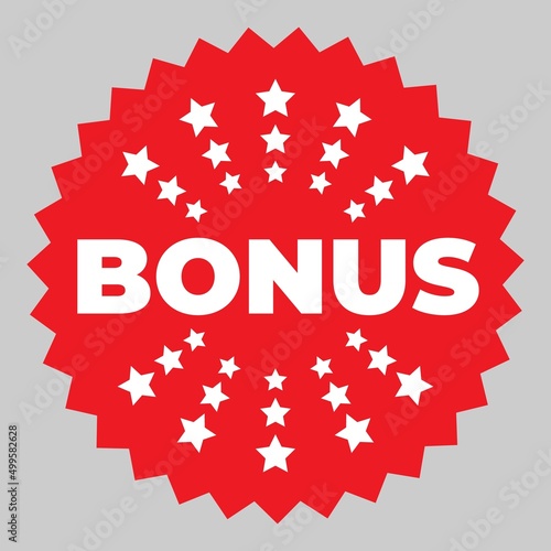 Bonus isolated icon, sticker. Red bonus sign for promotion design. Advertising for marketing promo design. Special offer sale banner. Business marketing illustrations, label. Vector Illustration